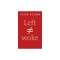 Left Is Not Woke