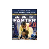 Get Better Faster 2.0: A 90-Day Plan for Coaching New Teachers