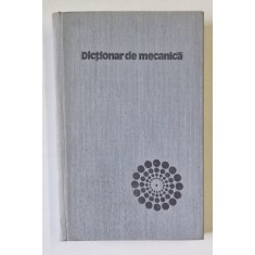 DICTIONAR DE MECANICA de CAIUS IACOB...LAZAR DRAGOS 1980