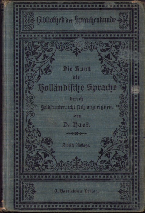 HST C1191 Die Kunst die Holl&auml;ndische Sprache durch Selbstunterricht ... de Haef