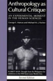 Anthropology as Cultural Critique | George E. Marcus, Michael M. J. Fischer, The University Of Chicago Press