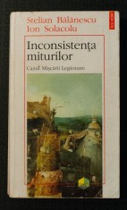 Stelian Bălănescu; Ion Solacolu - Inconsistența miturilor. Cazul Mișcării Legionare (cu sublinieri) foto