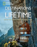 Destinations of a Lifetime: 225 of the World&#039;s Most Amazing Places