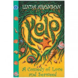 Linda Aronson - Kelp - a comedy of love and seaweed - 111315