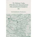 F&ouml;ldrajzi felk&eacute;sz&iacute;tő feladatgyűjtem&eacute;ny III. - dr. K&aacute;rossy Csaba &Aacute;kos