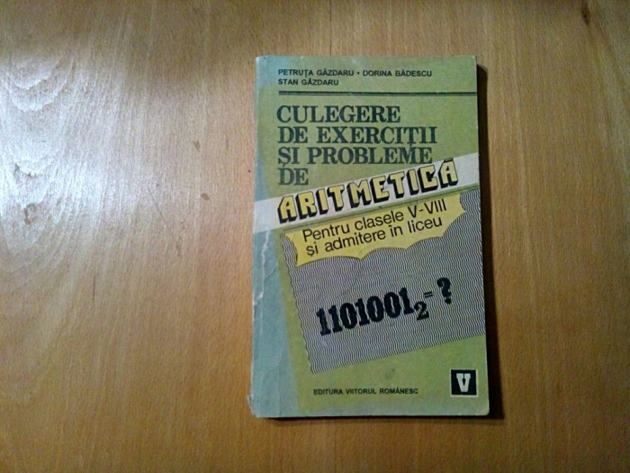 CULEGERE DE EXERCITII SI PROBLEME DE ARITMETICA - Cl. V-VIII - P. Gazdaru -1993