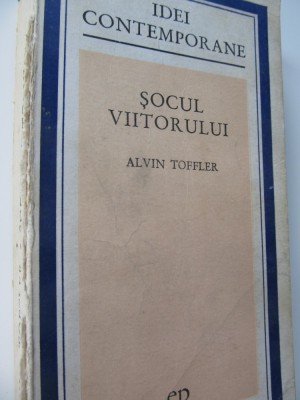 Socul viitorului - Alvin Tofler foto