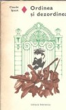 Ordinea si dezordinea - Claude Spaak