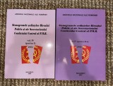 Stenogramele sedintelor Biroului Politic si ale Secretariatului Comitetului Central al P.M.R. Vol. 4 partea I si II 1952