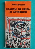 Mircea Diaconu &ndash; Scaunul de panza al actorului ( prima editie )