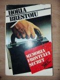 Memoria frontului secret 1- Horia Brestoiu