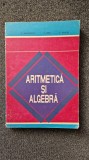 ARITMETICA SI ALGEBRA - Nastasescu, Nita, Vraciu