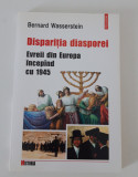 Bernard Wasserstein Disparitia diasporei Evreii din Europa incepand cu 1945