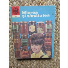 Mierea si sanatatea - Nicolae N. Mihailescu