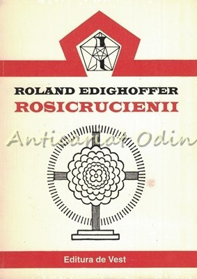 Rosicrucienii - Roland Edighoffer