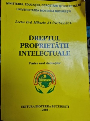 Dreptul proprietatii intelectuale, pentru uzul studentilor - Mihaela Stanculescu foto