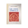 Neculai Sandru - Sub zodia zimbrului - 127918