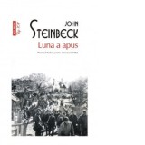 Luna a apus (editie de buzunar) - John Steinbeck, Ona Frantz