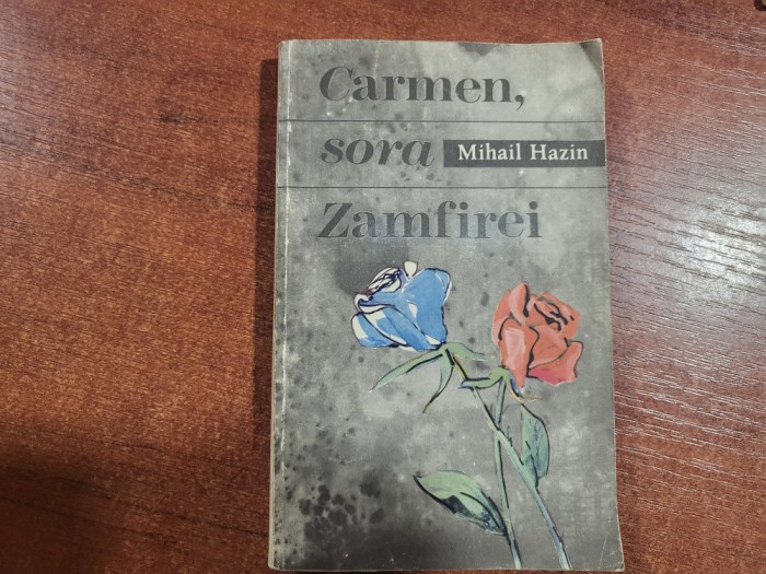 Carmen,sora Zamfirei de Mihail Hazin