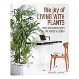 Joy of Living with Plants