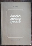 LUCRARI MINIERE SPECIELE - A.RADU