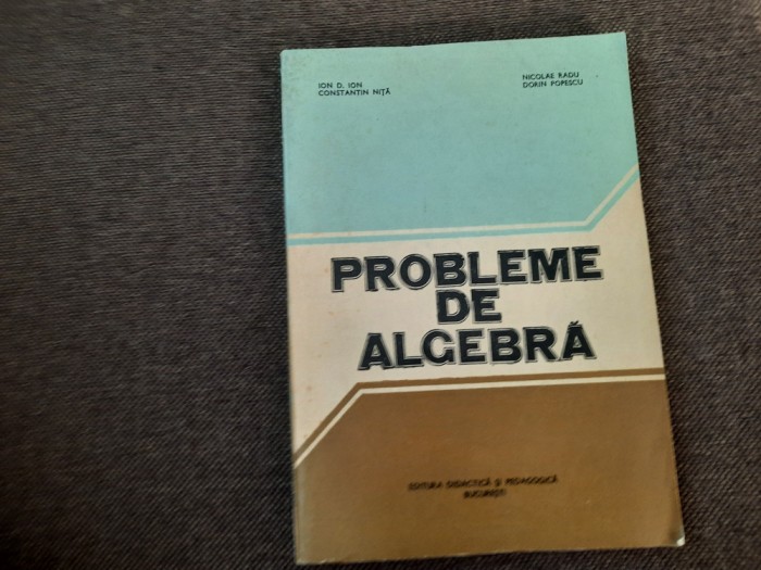 PROBLEME DE ALGEBRA- ION D. ION