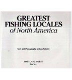 Ken Schultz - Greatest Fishing Locales of North America - 109987