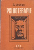 G. Ionescu - Psihoterapie, Carti Psihologie Editura Stiintifica, Coperta Brosata, Romana, 1990