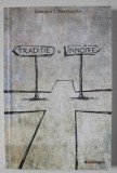 TRADITIE SI INNOIRE de GEORGIOS I. MANTZARIDIS , 2017, Carti crestinism