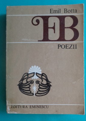 Emil Botta &amp;ndash; Poezii ( antologie ) foto