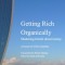 Getting Rich Organically