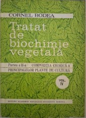 Tratat de biochimie vegetala. Partea a II-a. Compozitia chimica a principalelor plante de cultura, vol. IV. Plante medicinale si aromatice &ndash; Cornel Bo