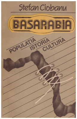 Stefan Ciobanu - Basarabia - populatia, istoria, cultura - 128134 foto