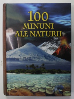 100 MINUNI ALE NATURII de BERTIL VAGNER , 2009 foto