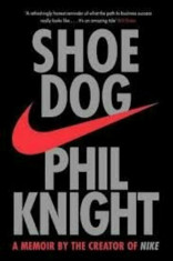 Shoe Dog : A Memoir by the Creator of NIKE/Phil Knight foto