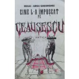 Cine l-a impuscat pe Ceausecu? - 1994 - Mihai Ursu Gheorghiu (O103)