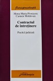 Cumpara ieftin Contractul de intretinere. Practica judiciara - 2006 - Mona Maria Pivniceru (BE91)