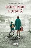 Copilarie Furata, Frances Liardet - Editura Corint