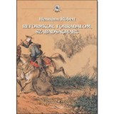 Reformkor, forradalom, szabads&aacute;gharc - Hermann R&oacute;bert