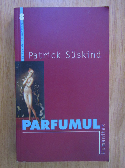Patrick Suskind - Parfumul