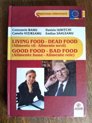 Alimente vii - nevii, alimente bune - rele - Constantin Banu / R8P1F foto