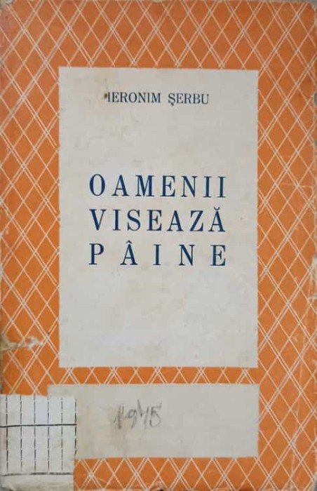 OAMENII VISEAZA PAINE-IERONIM SERBU-236718