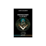 Freemasonry From A To Z