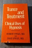 Trance and treatment clinical uses of hypnosis Herbert Spiegel