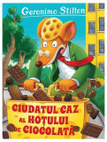 Ciudatul caz al hoțului de ciocolată (Vol. 19) - Paperback brosat - Geronimo Stilton - RAO