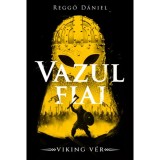 Viking v&eacute;r - Vazul fiai - (K&uuml;l&ouml;nleges kiad&aacute;s) - Reggő D&aacute;niel
