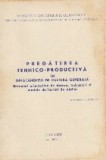 Pregatirea Tehnico-Productiva in Invatamintul de Cultura generala - Baremuri orientative de dotare, indrumari si modele de lucrari de atelier
