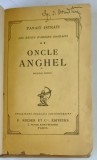 LES RECITS , D ' ADREIN ZOGRAFI , TOME II , ONCLE ANGHEL par PANAIT ISTRATI , 1934