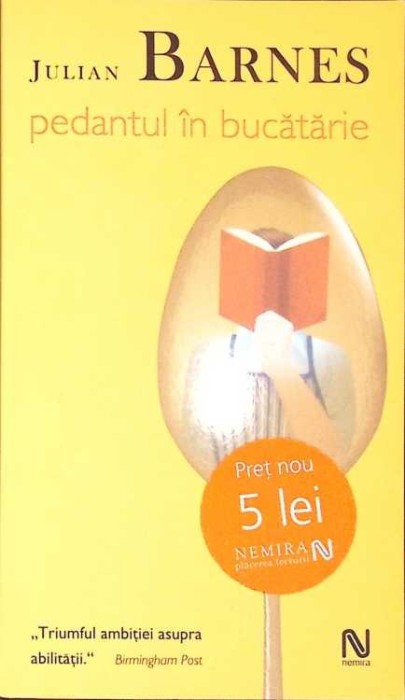 PEDANTUL IN BUCATARIE-JULIAN BARNES-275486