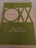 Mijloace de educație/ Erich E. Geissler/ carte pedagogie/